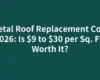 Metal Roof Replacement Cost 2026: Is $9 to $30 per Sq. Ft. Worth It?