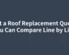 Get a Roof Replacement Quote You Can Compare Line by Line